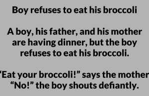 Boy refuses to eat his broccoli