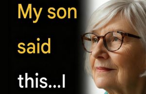 Seniors: If Your Children Say Any of These 7 Phrases, Stay Away Immediately